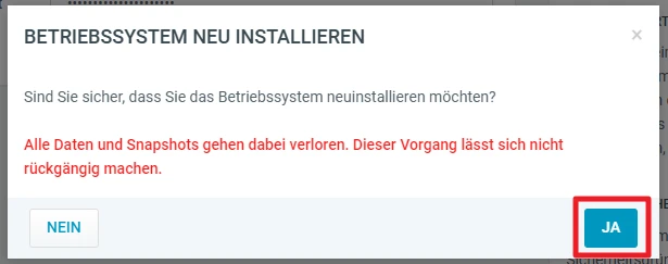 Dialogfenster 'Betriebssystem neu installieren'; Bestätigung, rote Warnung zu Datenverlust; Knöpfe NEIN und JA.