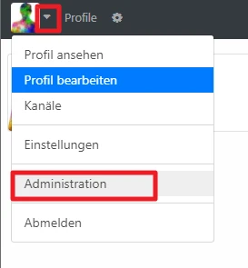 Profil-Dropdown mit Avatar, Optionen: Profil ansehen, Profil bearbeiten, Kanäle, Einstellungen, Administration, Abmelden.