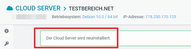 Screenshot eines Cloud-Server-Dashboard; Meldung: Der Cloud Server wird neu installiert.