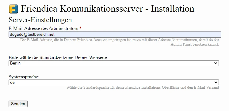 Screenshot der Installationsseite von Friendica Kommunikationsserver: Admin-E-Mail, Zeitzone Berlin, Systemsprache de, Senden-Button.