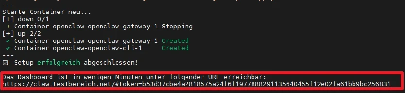 Dunkles Terminalfenster mit Statusmeldungen, u. a. Created und Setup abgeschlossen; darunter Dashboard-Link.