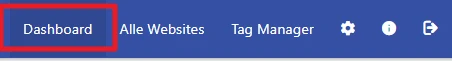 Blaue Navigationsleiste mit Dashboard (roter Rahmen), Alle Websites, Tag Manager; rechts sichtbare Symbole.
