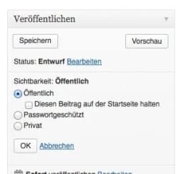 Das Sticky-Post-Feature kannst Du über die Sichtbarkeits-Einstellungen aktivieren. Screenshot: S. Cantzler